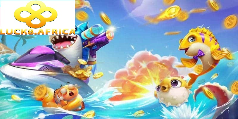 Các tựa game  cá cược thắng thưởng có trên sảnh game bắn cá Luck8