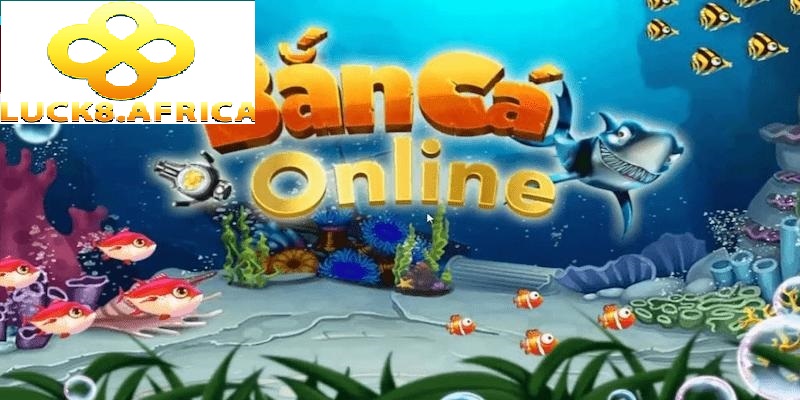 Lý do khiến cược thủ nên lựa chọn chơi game bắn cá Luck8