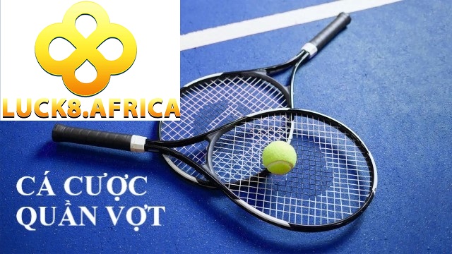Hướng dẫn cược tennis Luck8 chuẩn nhất