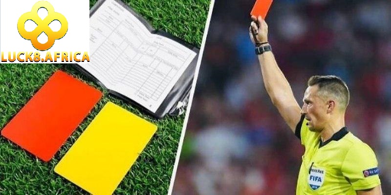 Kèo thẻ phạt trong bóng đá là gì?