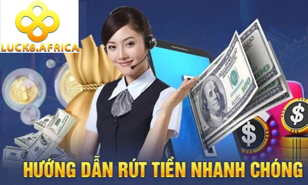 Rút tiền Luck8 hỗ trợ mọi ngân hàng lớn nhỏ tại Việt Nam