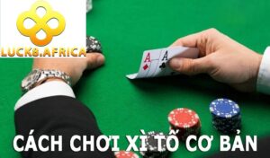 Giới thiệu xì tố Luck8